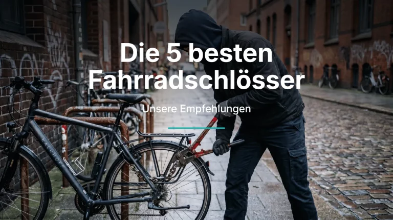 Beitragsbild zum Vergleich der f&uuml;nf besten Fahrradschl&ouml;sser gegen Fahrraddiebstahl | Alltagssicherheit